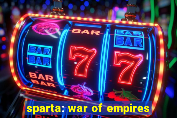 sparta: war of empires